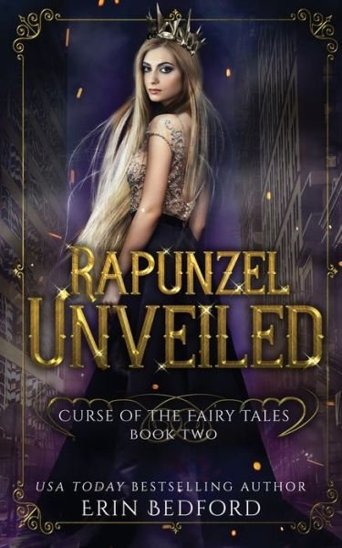 Cover for Erin Bedford · Rapunzel Unveiled - Curse of the Fairy Tales (Pocketbok) (2020)