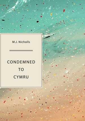 Cover for M J Nicholls · Condemned to Cymru (Paperback Book) (2022)