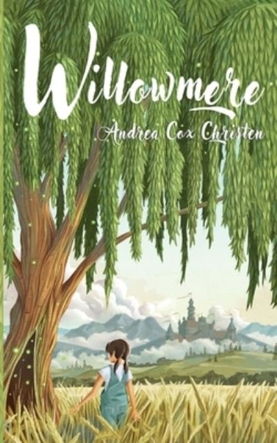 Cover for Andrea Cox Christen · Willowmere (Bok) (2023)