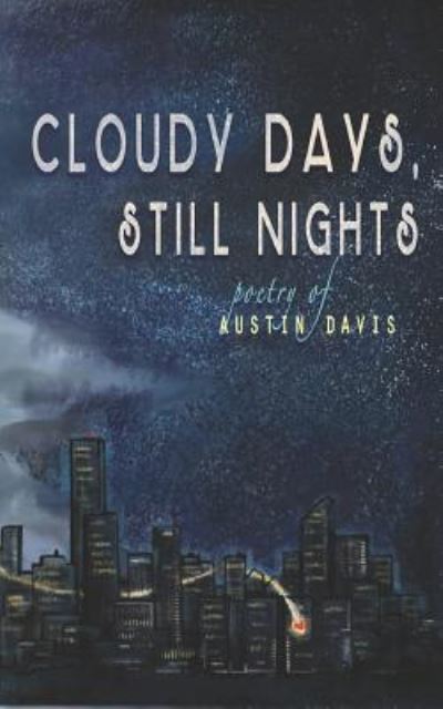 Cover for Austin Davis · Cloudy Days, Still Nights (Taschenbuch) (2018)