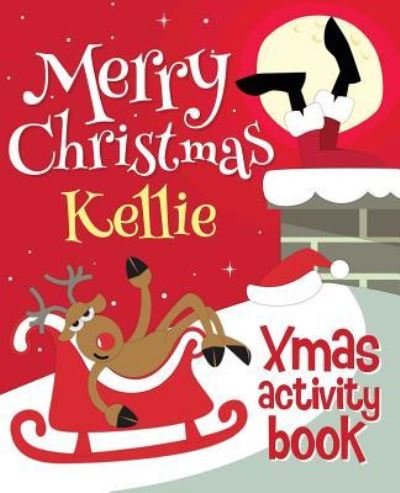Cover for Xmasst · Merry Christmas Kellie - Xmas Activity Book (Paperback Book) (2017)