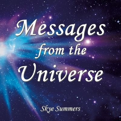 Cover for Skye Summers · Messages from the Universe (Book) (2023)