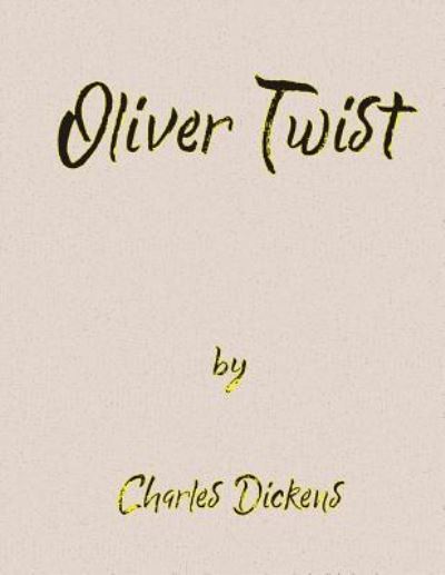 Oliver Twist - Ian McKenzie - Bøger - Createspace Independent Publishing Platf - 9781985043244 - 4. februar 2018