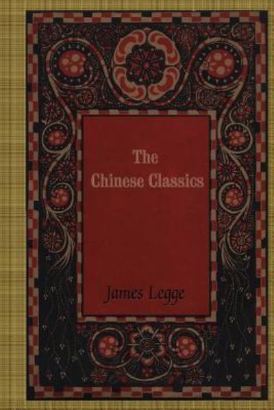 Cover for James Legge · The Chinese Classics (Taschenbuch) (2018)