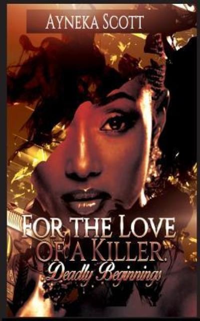 Cover for Ayneka Scott · For the Love of a Killer (Paperback Book) (2018)