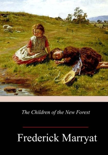 Cover for Captain Frederick Marryat · The Children of the New Forest (Taschenbuch) (2018)