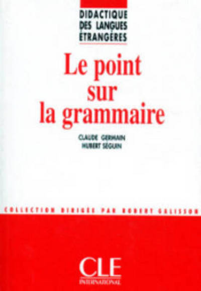 Cover for Germain · Le Point Sur La Grammaire (Paperback Book) [French edition] (2006)