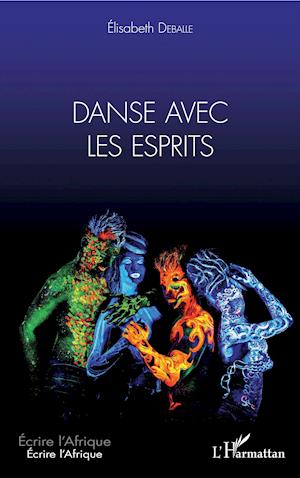 Cover for Elisabeth Deballe · Danse avec les esprits (Paperback Book) (2020)