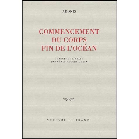 Cover for Venus Khoury-Ghata · Commencement du corps, fin de l'ocean (MERCH) (2004)