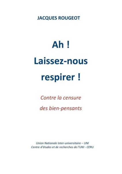 Cover for Jacques Rougeot · Ah ! Laissez-nous Respirer ! (Paperback Book) [French edition] (2010)