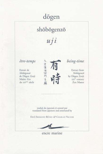 Cover for Eido Shimano Roshi · Dogen, Uji / Etre-temps / Being-time (Encre Marine) (Paperback Book) [Mul edition] (1997)