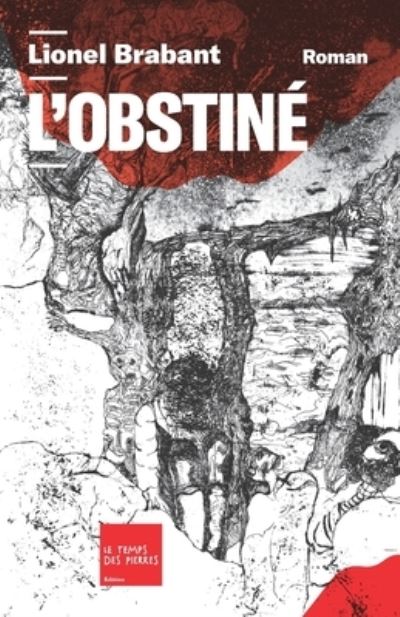 Cover for Lionel Brabant · L'Obstiné (Paperback Book) (2021)