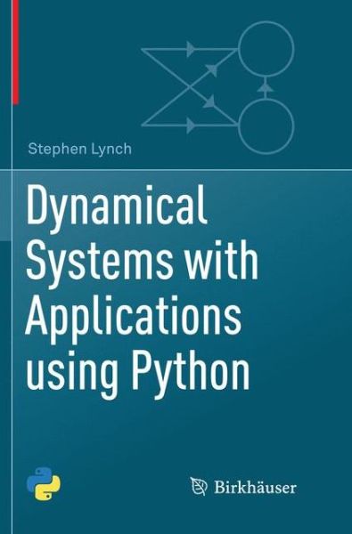 Cover for Stephen Lynch · Dynamical Systems with Applications using Python (Book) [Softcover reprint of the original 1st ed. 2018 edition] (2019)