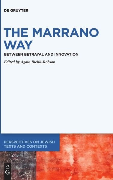Cover for Agata Bielik-Robson · The Marrano Way (Hardcover Book) (2022)