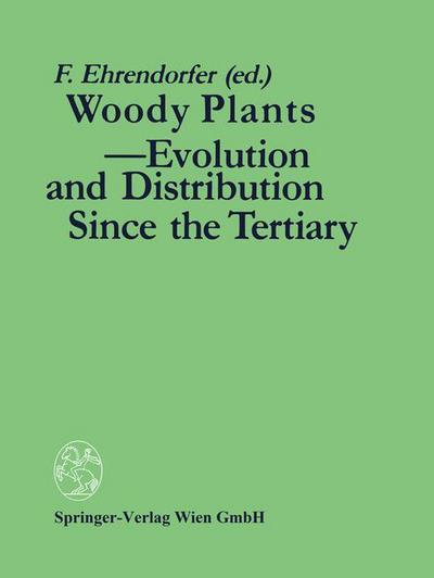 Cover for Woody Plants - Evolution and Distribution Since the Tertiary: Proceedings of a Symposium Organized by Deutsche Akademie der Naturforscher LEOPOLDINA in Halle / Saale, German Democratic Republic, October 9-11, 1986 (Hardcover Book) [1989 edition] (1989)