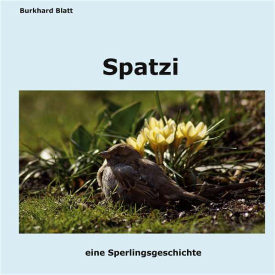Cover for Blatt · Spatzi (Bog) (2020)