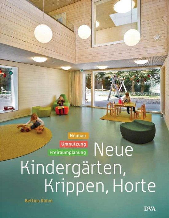 Cover for Rühm · Neue Kindergärten,Krippen,Horte (Bog)