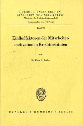 Einflußfaktoren der Mitarbeiter - Stocker - Books -  - 9783428041244 - August 28, 1978