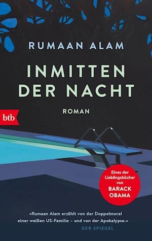 Inmitten der Nacht - Rumaan Alam - Kirjat - btb - 9783442773244 - torstai 11. toukokuuta 2023