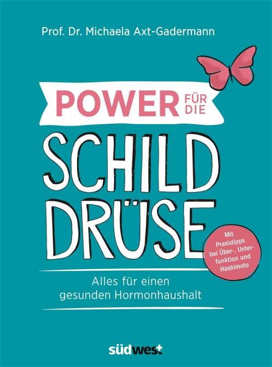 Cover for Axt-Gadermann · Power für die Schilddrüse (Bok)