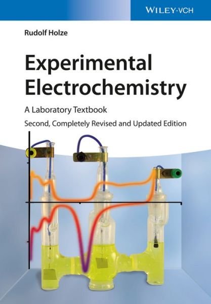 Cover for Holze, Rudolf (Technical University, Chemnitz) · Experimental Electrochemistry: A Laboratory Textbook (Paperback Book) (2019)