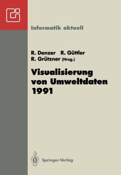 Cover for Ralf Denzer · Visualisierung Von Umweltdaten 1991 - Informatik Aktuell (Paperback Bog) (1992)
