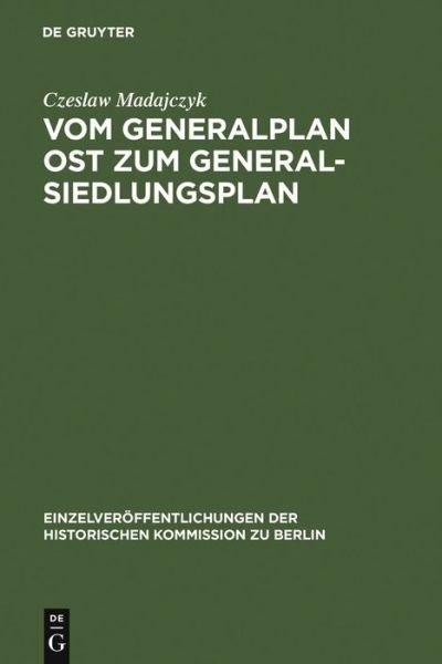 Cover for Czeslaw Madajczyk · Vom Generalplan Ost zum Generalsiedlung (Buch) (1994)
