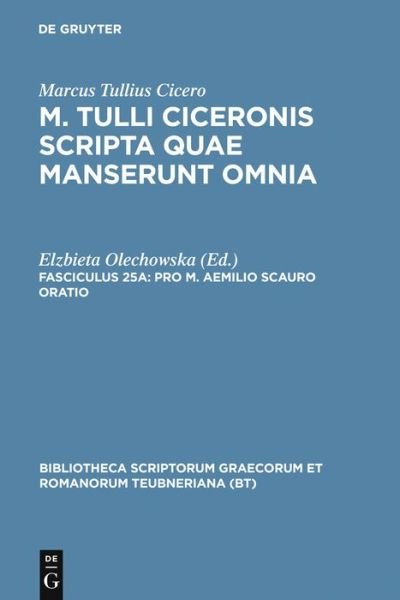 Pro M. Aemilio Scauro oratio - Marcus Tullius Cicero - Books - K.G. SAUR VERLAG - 9783598711244 - 1984