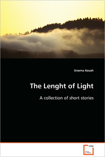 Cover for Unoma Azuah · The Lenght of Light: a Collection of Short Stories (Paperback Book) (2008)