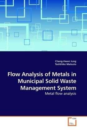 Flow Analysis of Metals in Municip - Jung - Books -  - 9783639221244 - 