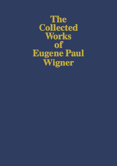 Cover for Arthur S Wightman · Part I: Physical Chemistry. Part II: Solid State Physics - The Collected Works (Paperback Book) [1997 edition] (2012)