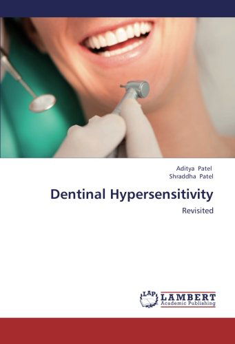 Cover for Shraddha Patel · Dentinal Hypersensitivity: Revisited (Paperback Book) (2012)