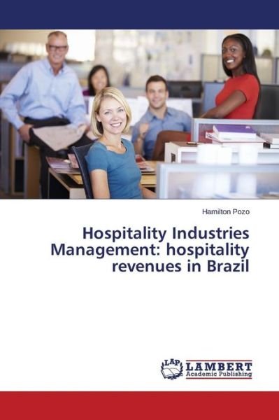 Cover for Pozo Hamilton · Hospitality Industries Management: Hospitality Revenues in Brazil (Paperback Book) (2015)