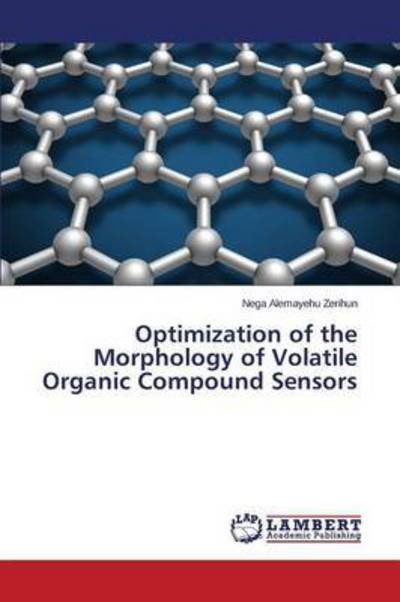 Cover for Zerihun Nega Alemayehu · Optimization of the Morphology of Volatile Organic Compound Sensors (Taschenbuch) (2015)