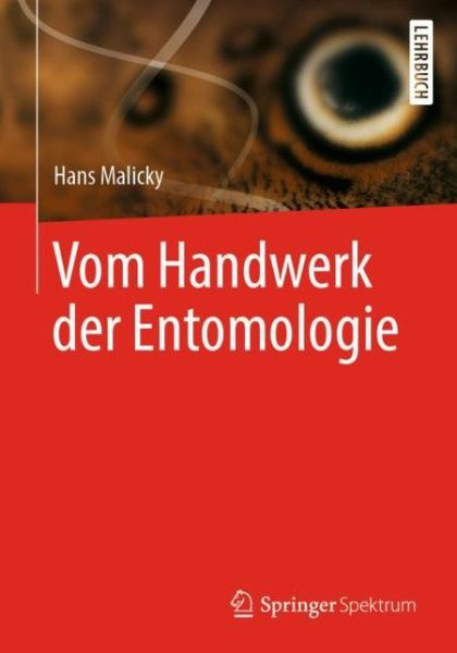 Cover for Malicky · Vom Handwerk der Entomologie (Book) (2019)