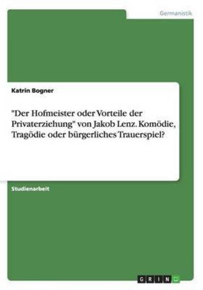 Cover for Bogner · &quot;Der Hofmeister oder Vorteile de (Book) (2016)