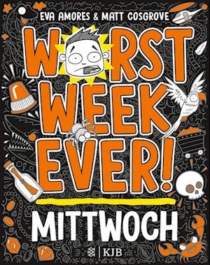 Cover for Cosgrove, Matt; Amores, Eva · Worst Week Ever Â– Mittwoch (Book)