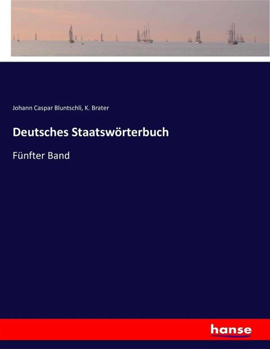 Cover for Bluntschli · Deutsches Staatswörterbuch (Bok) (2016)