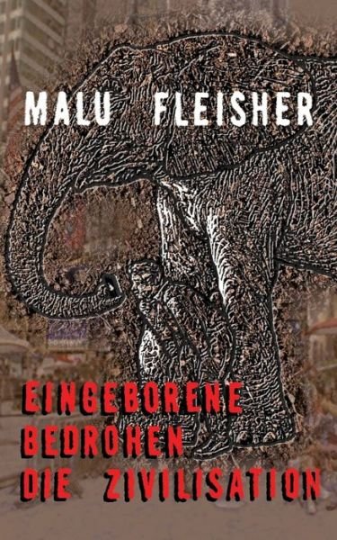 Cover for Fleisher · Eingeborene bedrohen die Zivil (Bog) (2019)