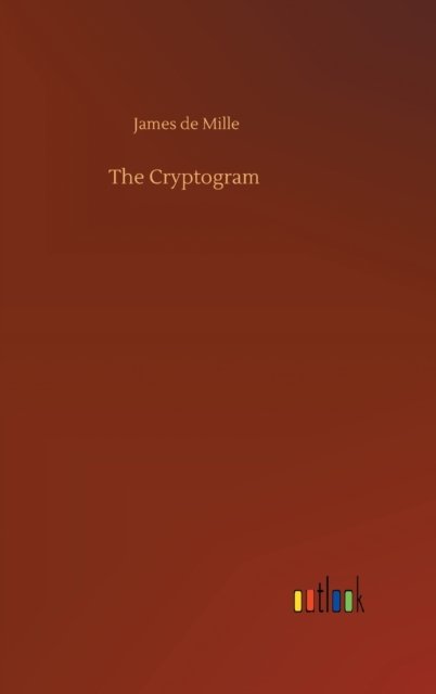 Cover for James de Mille · The Cryptogram (Hardcover Book) (2020)