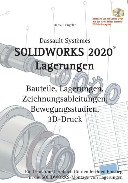 Cover for Hans-J Engelke · Solidworks 2020 Lagerungen: Ein Lehr- und Lernbuch fur den leichten Einstieg in die Solidworks-Montage von Lagerungen (Paperback Book) (2020)