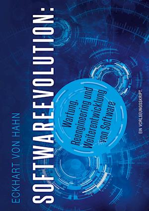 Cover for Eckhart von Hahn · Softwareevolution - Wartung, Reengineering und Weiterentwicklung von Software (Paperback Book) (2021)