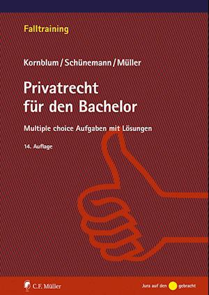 Privatrecht für den Bachelor - Udo Kornblum - Książki - Müller C.F. - 9783811449244 - 1 listopada 2021