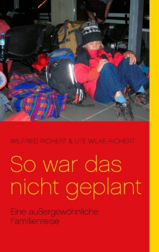 Cover for Ute Wilke-richert · So War Das Nicht Geplant! (Paperback Book) [German edition] (2007)
