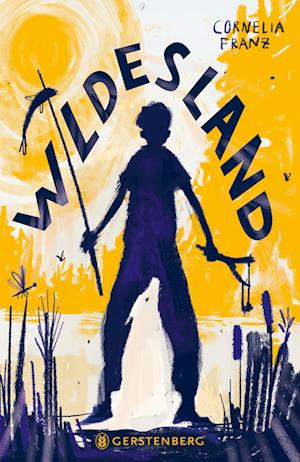 Wildesland - Cornelia Franz - Books - Gerstenberg Verlag - 9783836963244 - January 27, 2025