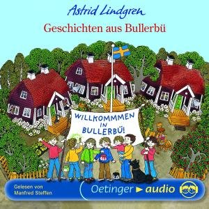 Geschichten Aus Bullerbü - Astrid Lindgren - Musique - OETINGER A - 9783837304244 - 9 juillet 2008