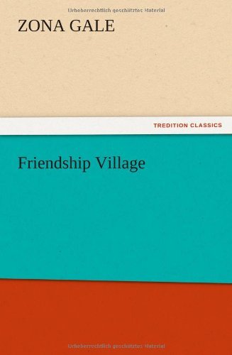 Cover for Zona Gale · Friendship Village (Pocketbok) (2012)