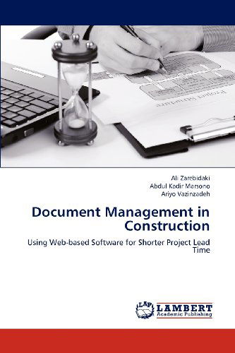 Cover for Ariyo Vazinzadeh · Document Management in Construction: Using Web-based Software for Shorter Project Lead Time (Paperback Book) (2012)