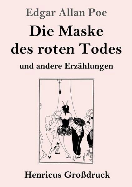 Cover for Edgar Allan Poe · Die Maske des roten Todes (Grossdruck) (Pocketbok) (2021)