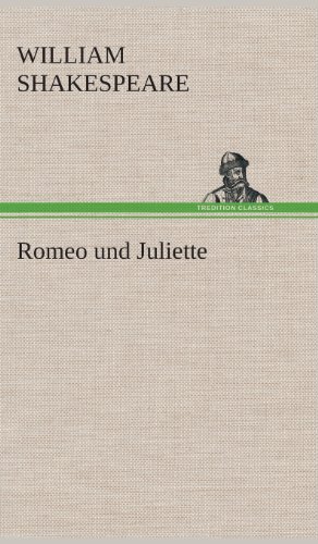 Romeo Und Juliette - William Shakespeare - Böcker - TREDITION CLASSICS - 9783849549244 - 20 maj 2013